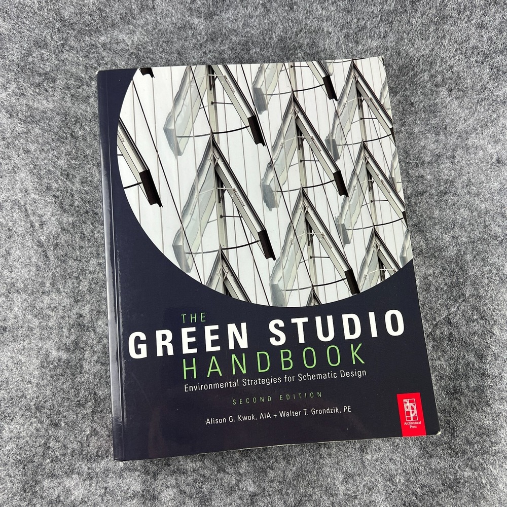 The Green Studio Handbook 2nd Ed Kwok Grondzik Architecture Design Paperback